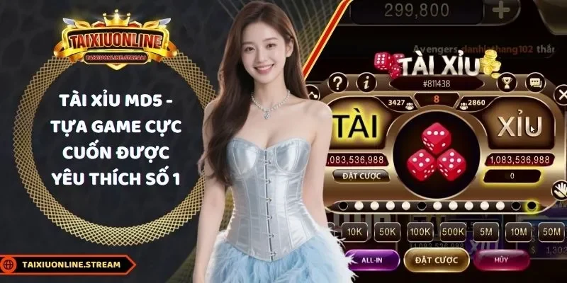 Tài xỉu MD5